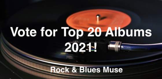 Vote for Top 20 Blues, Rock and Roots Albums of 2021!