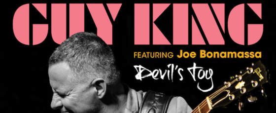 Blues Jazz Guitar Virtuoso Guy King Releases New Video ‘Devil’s Toy’ Feat. Joe Bonamassa Blues Jazz Guitar Virtuoso Guy King Releases New Video ‘Devil’s Toy’ Feat. Joe Bonamassa