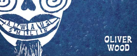 Review ‘Always Smilin” by Oliver Wood Review ‘Always Smilin” by Oliver Wood