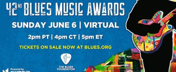Winners of the 42nd Blues Music Awards To Be Announced June 6, 2021 4pm Virtual Celebration