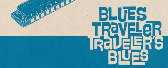 Review: Blues Traveler ‘Traveler’s Blues’ Review: Blues Traveler ‘Traveler’s Blues’