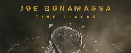 Joe Bonamassa Announces New Album ‘Time Clocks’ Shares New Single Joe Bonamassa Announces New Album ‘Time Clocks’ Shares New Single