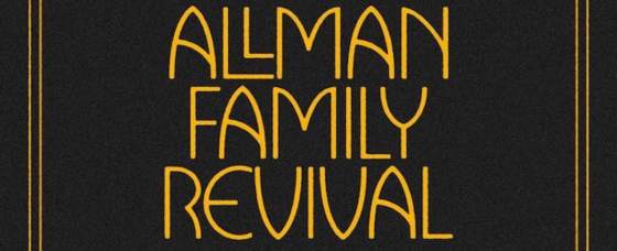 The Allman Family Revival Unveils Massive 18-City Tour The Allman Family Revival Unveils Massive 18-City Tour