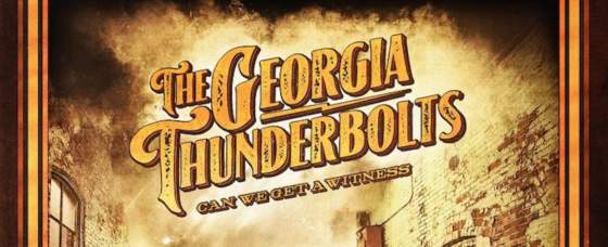 Review: The Georgia Thunderbolts ‘Can We Get A Witness’ Review: The Georgia Thunderbolts ‘Can We Get A Witness’